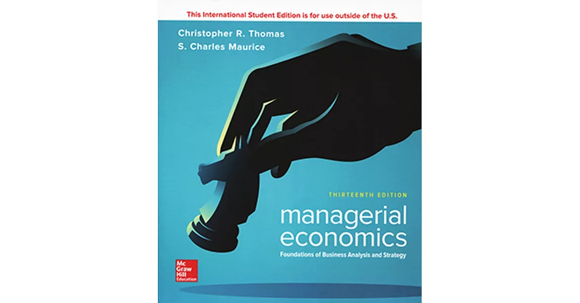 Managerial Economics：Foundations of Business Analysis and Strategy（13版） | 拾書所