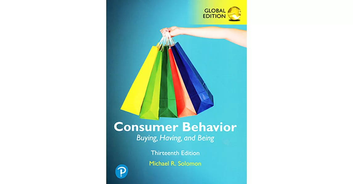 Consumer Behavior：Buying, Having, and Being（13版） | 拾書所