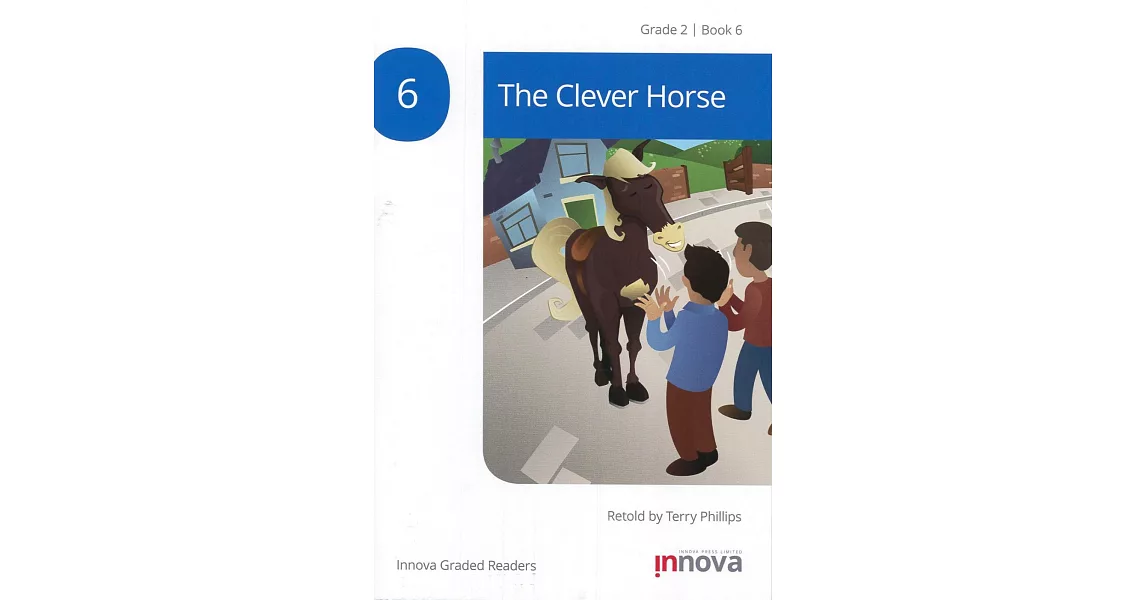 Innova Graded Readers Grade 2 (Book 6): The Clever Horse | 拾書所