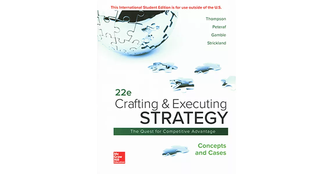 Crafting and Executing Strategy: The Quest for Competitive Advantage: Concepts and Cases (22版) | 拾書所