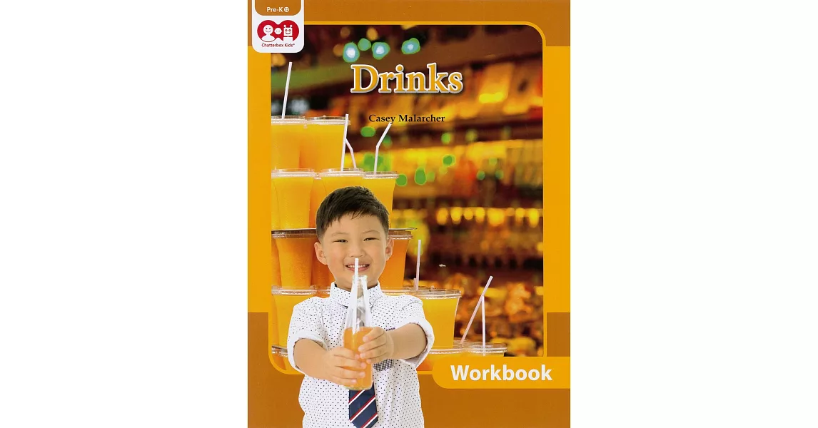 Chatterbox Kids Pre-K 12: Drinks (WorkBook) | 拾書所