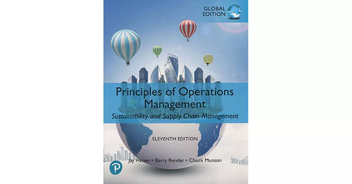 Principles of Operations Management：Sustainability and Supply Chain Management (GE)(11版) | 拾書所