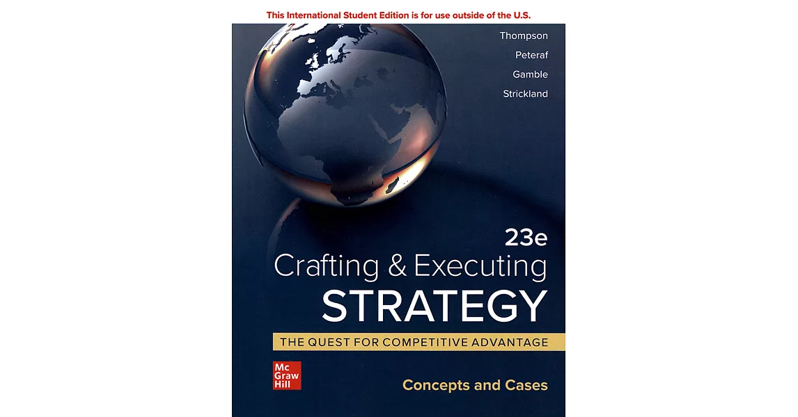 Crafting and Executing Strategy：The Quest for Competitive Advantage: Concepts and Cases(23版) | 拾書所