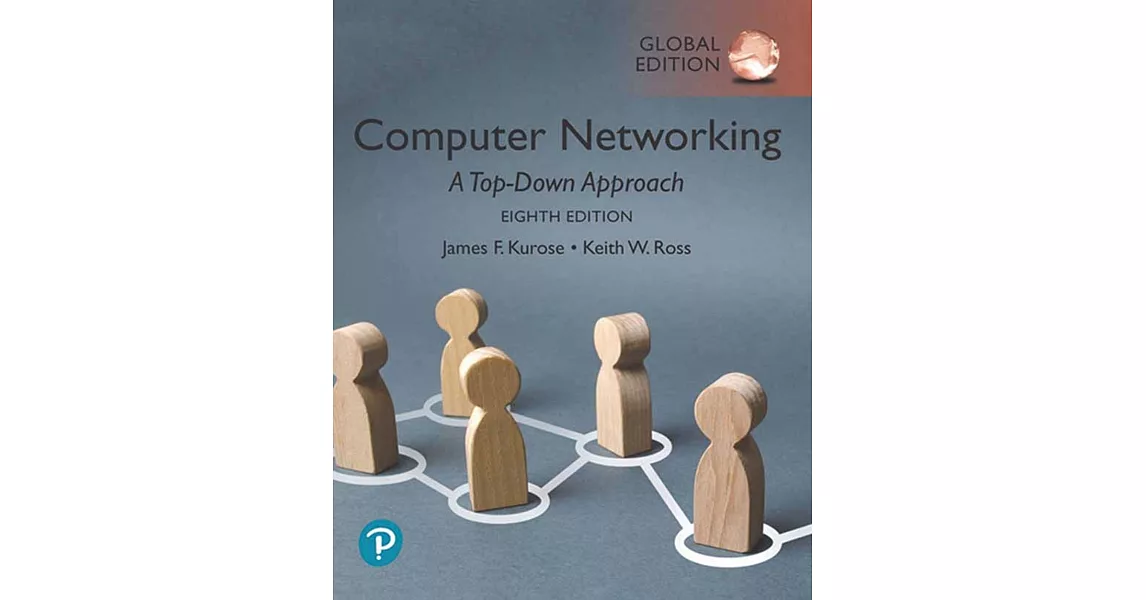 COMPUTER NETWORKING: A TOP-DOWN APPROACH 8/E (GE)  | 拾書所