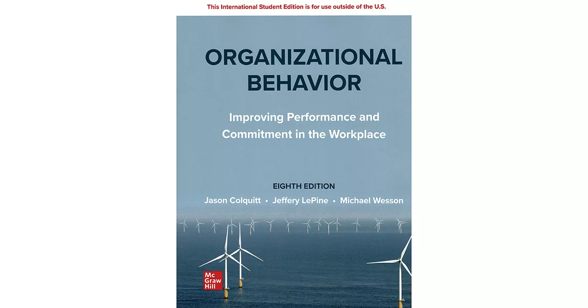 Organizational Behavior: Improving Performance and Commitment in the Workplace(8版) | 拾書所