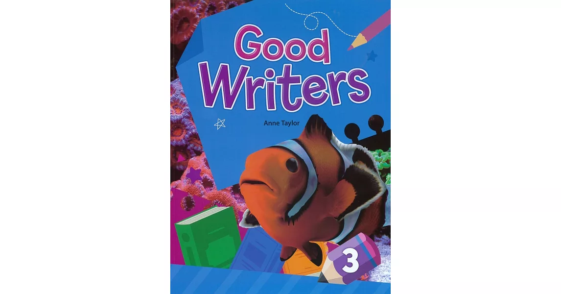 Good Writers (3) Student Book with Workbook | 拾書所