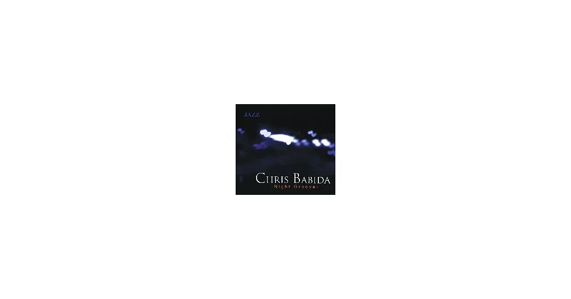 Chris Babida / Night Groove