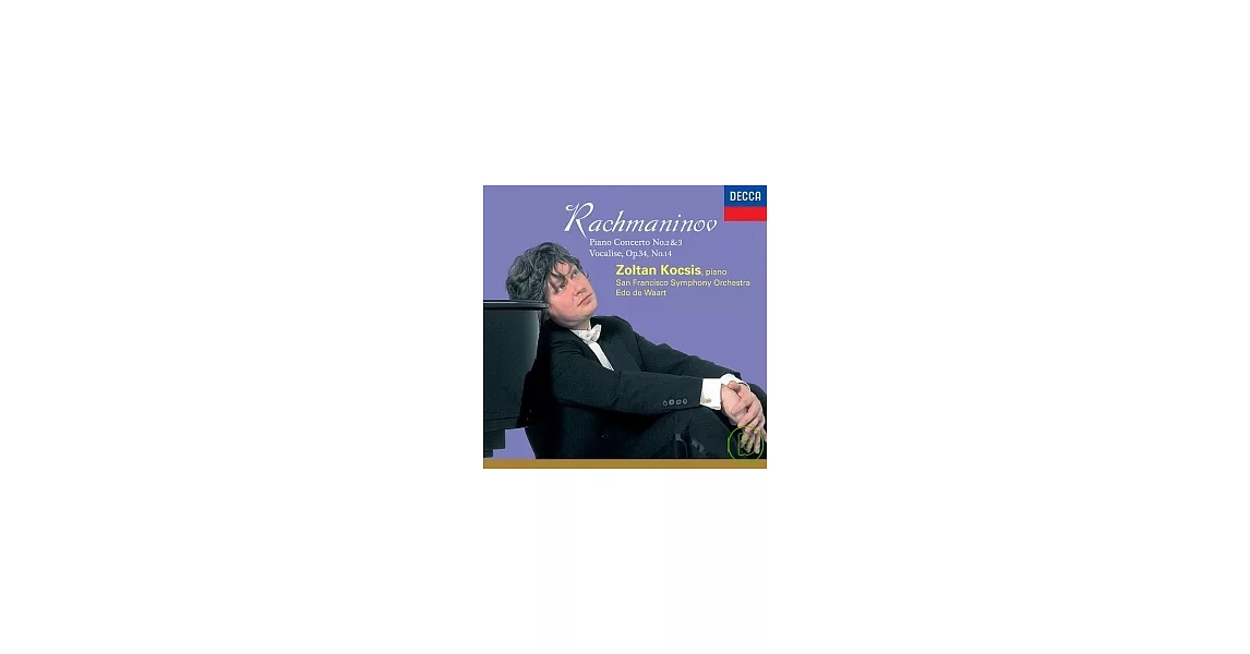 Rachmaninov: Piano Concerto No. 2&3, Vocalise, Op.34, No.14 / Kocsis(Piano), De Waart Conducts San Francisco Symphony Orchestra