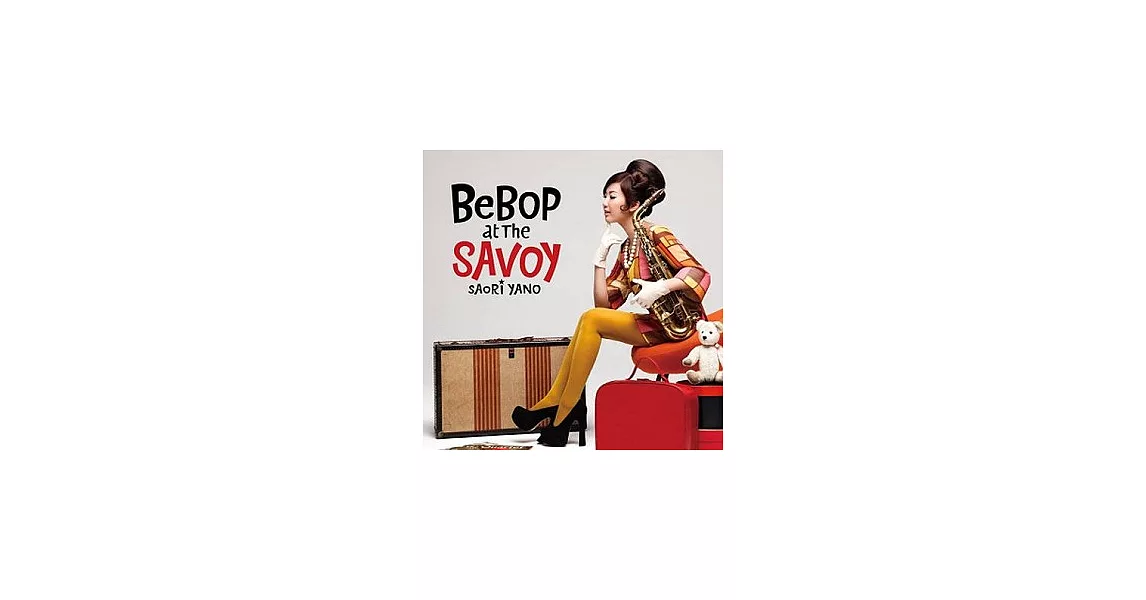 Yano Saori / BeBop at The SAVOY