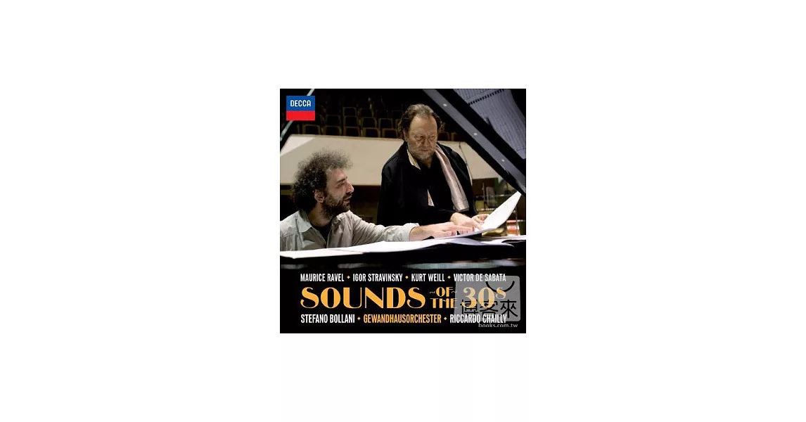 Sounds of the 30s / Stefano Bollani, Piano Gewandhaus Orchestra / Riccardo Chailly