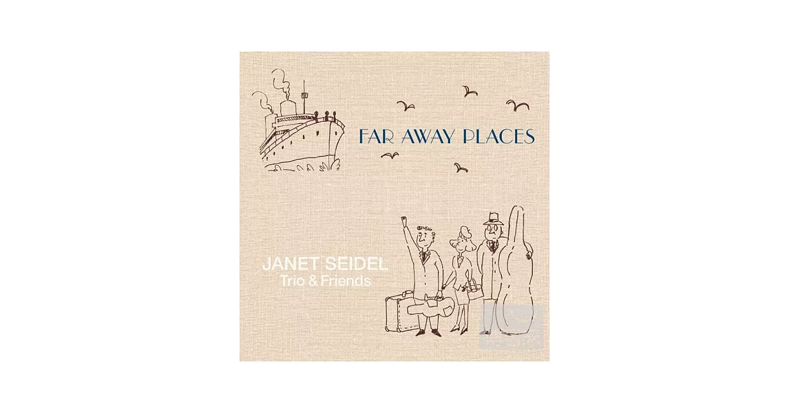 Janet Seidel / Far Away Places
