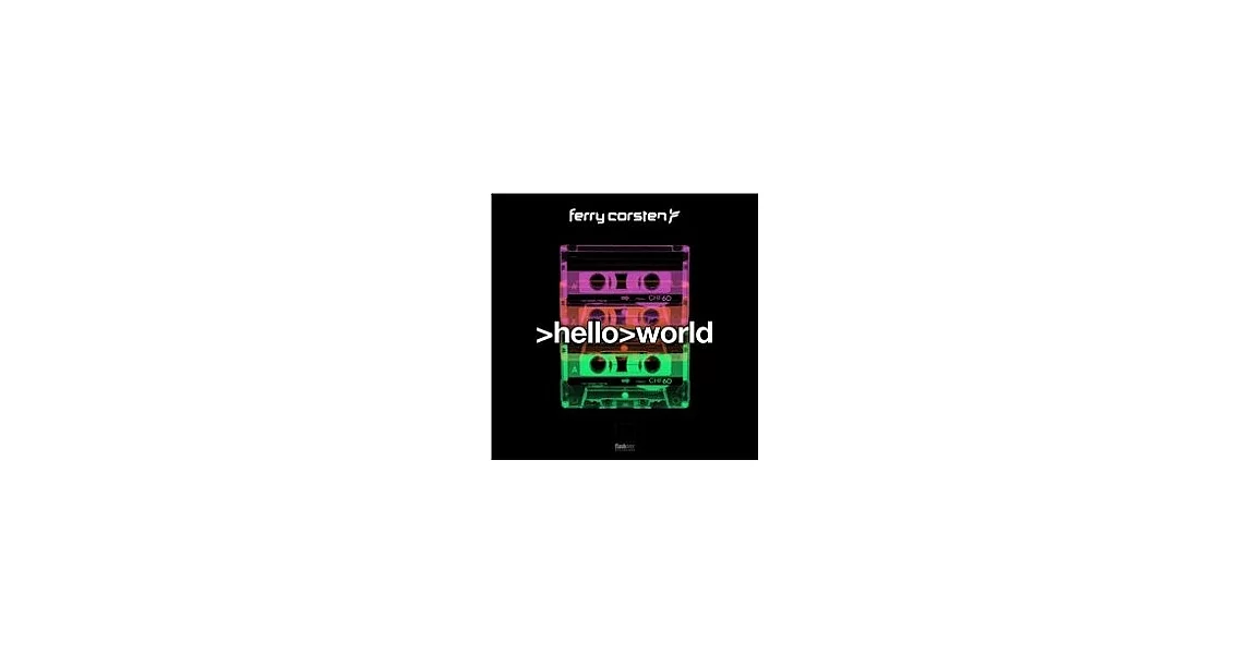 Ferry Corsten / Hello World