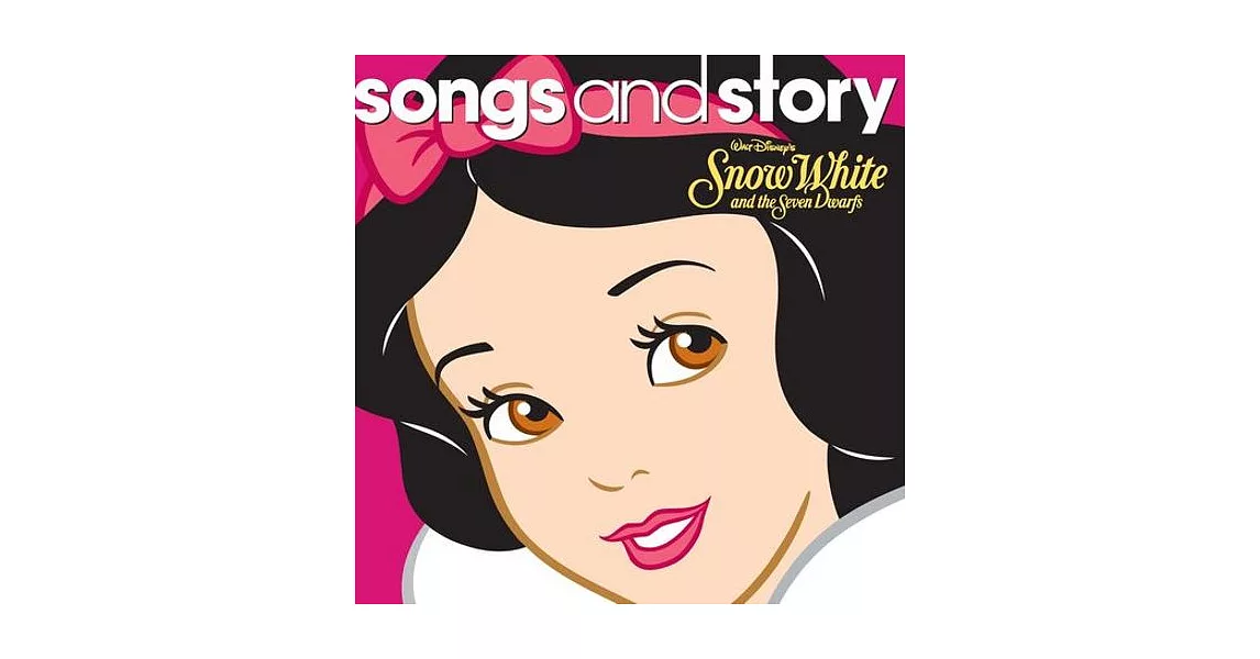 Disney : Songs & Story - Snow White / V.A 白雪公主 (進口版CD)