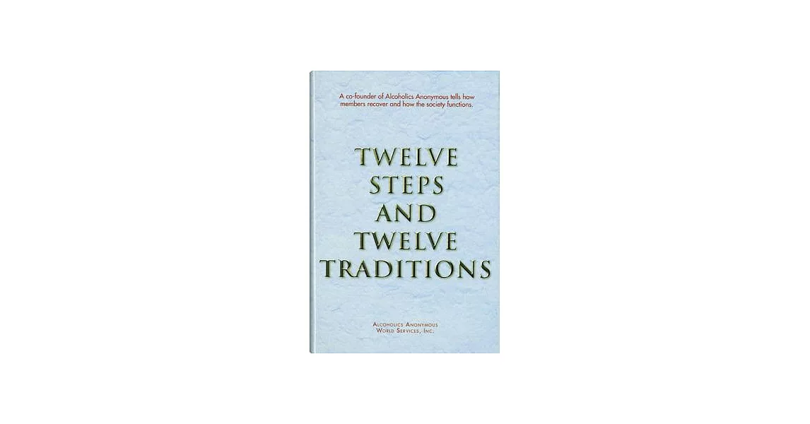 Twelve Steps and Twelve Traditions Trade Edition | 拾書所