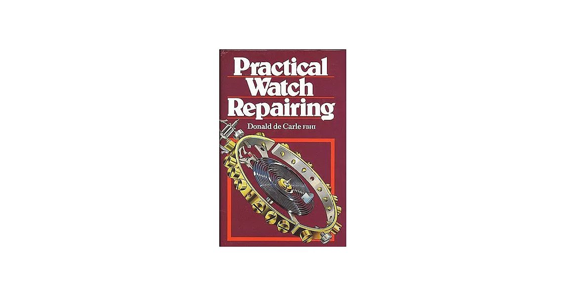 Practical Watch Repairing | 拾書所