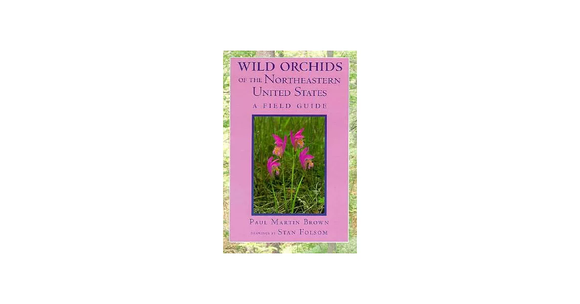 Wild Orchids of the Northeastern United States: Contest, Sexuality, and Consciousness | 拾書所