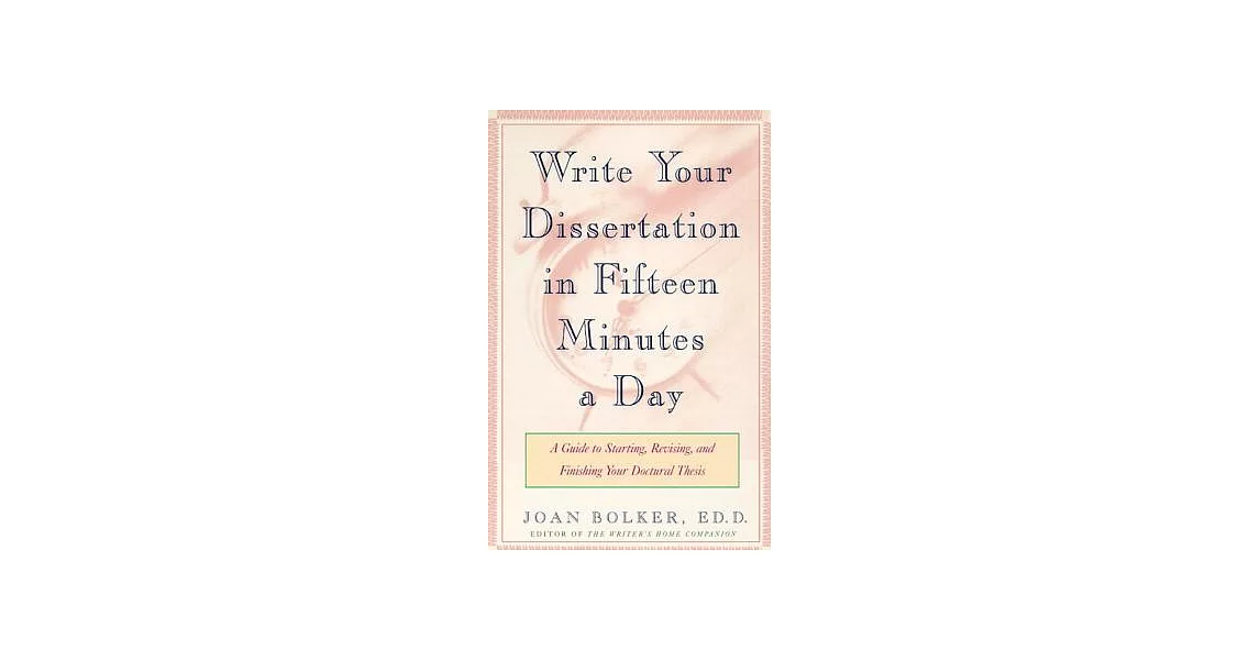 博客來Writing Your Dissertation in Fifteen Minutes a Day A Guide