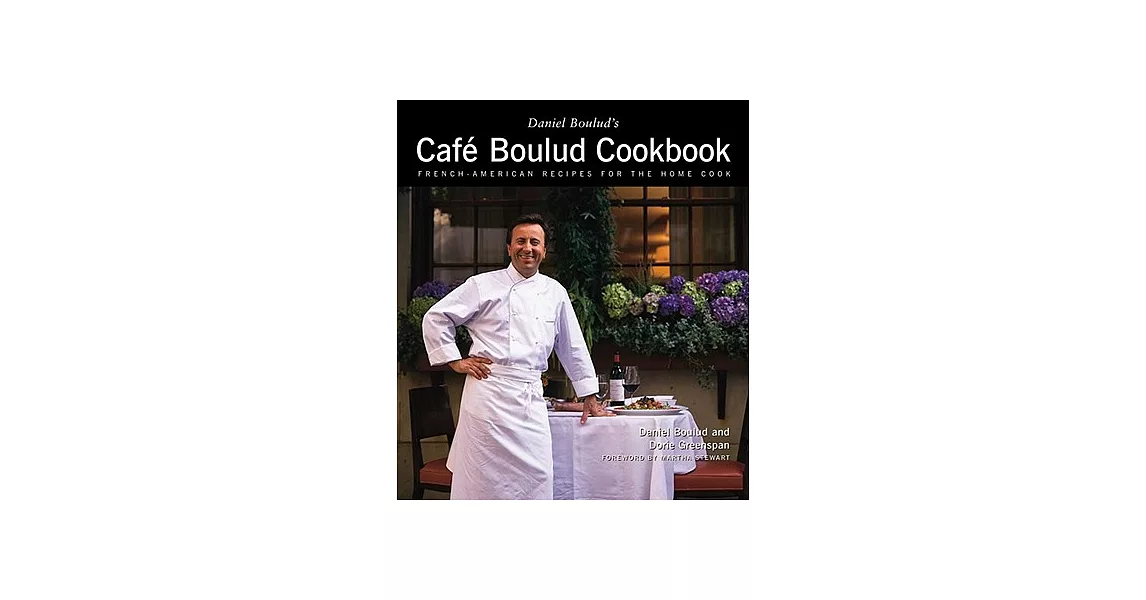 Daniel Boulud’s Cafe Boulud Cookbook: French-American Recipes for the Home Cook | 拾書所