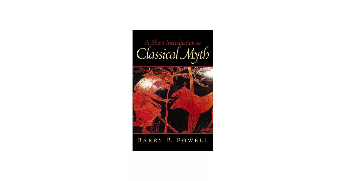 A Short Introduction to Classical Myth | 拾書所