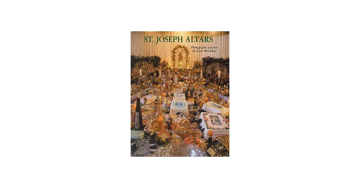 St. Joseph Altars: Photography and Text | 拾書所