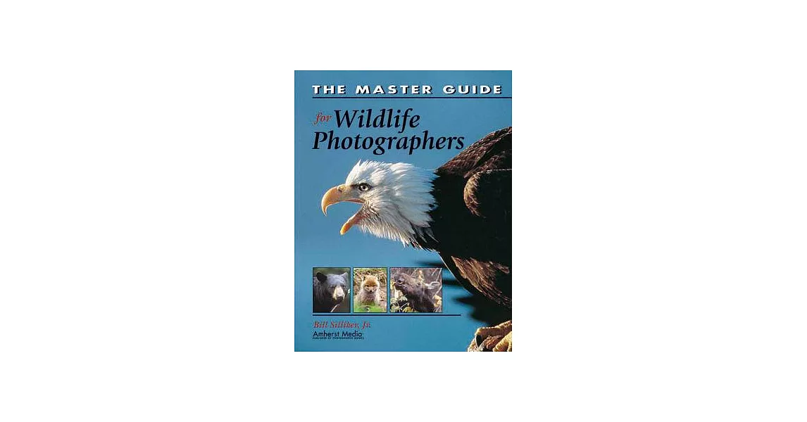 The Master Guide for Wildlife Photographers | 拾書所