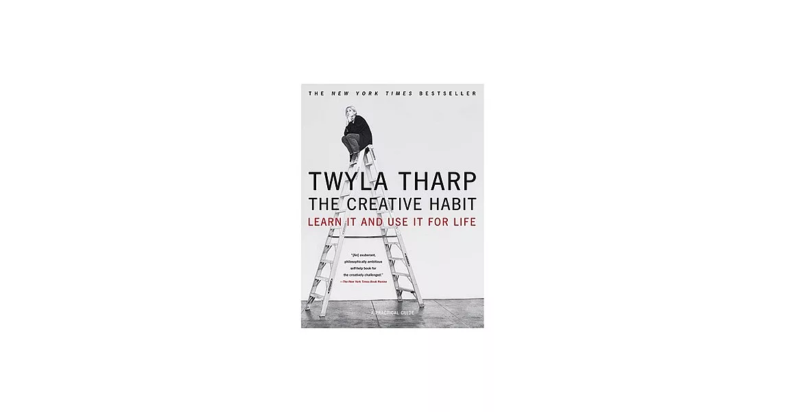 The Creative Habit: Learn It and Use It for Life | 拾書所