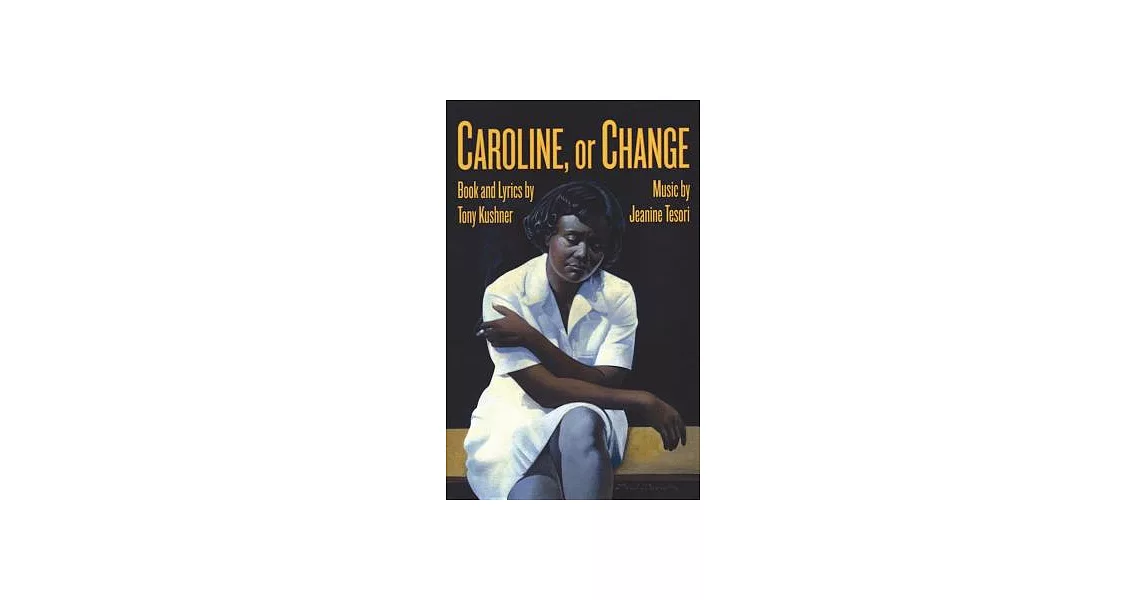 Caroline, or Change | 拾書所