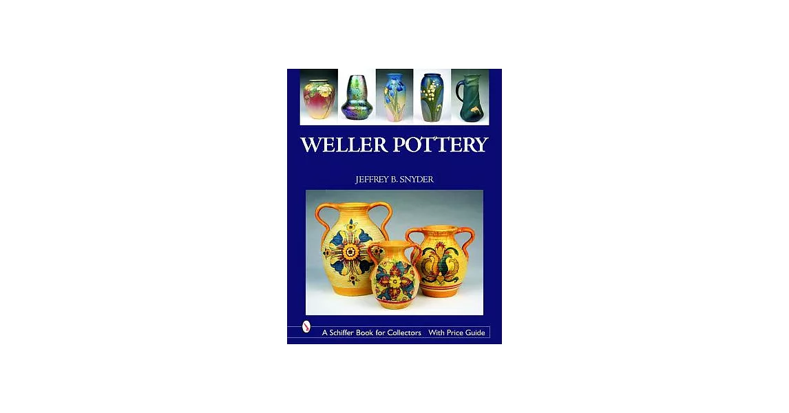 Weller Pottery | 拾書所