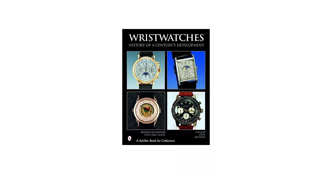 Wristwatches: History Of A Century’s Development | 拾書所