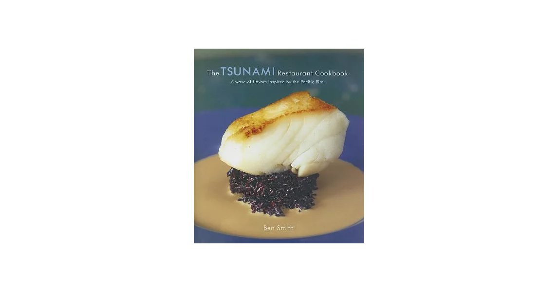 The Tsunami Restaurant Cookbook | 拾書所