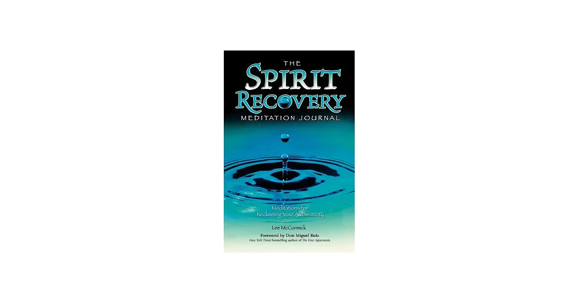 The Spirit Recovery Meditation Journal: Meditations for Reclaiming Your Authenticity | 拾書所