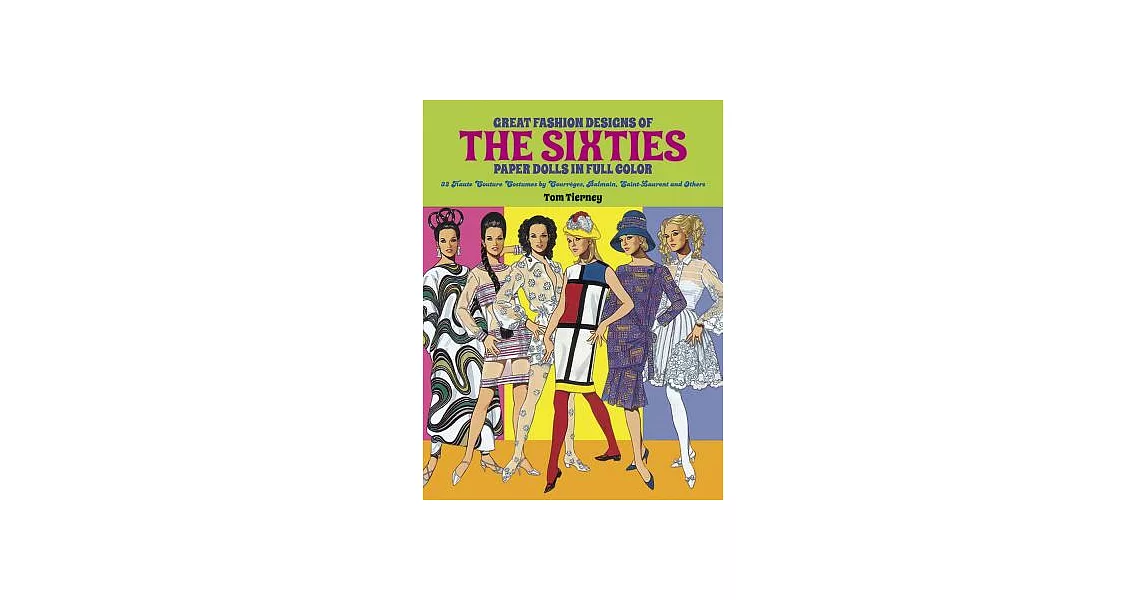 Great Fashion Designs of the Sixties: Paper Dolls in Full Color | 拾書所