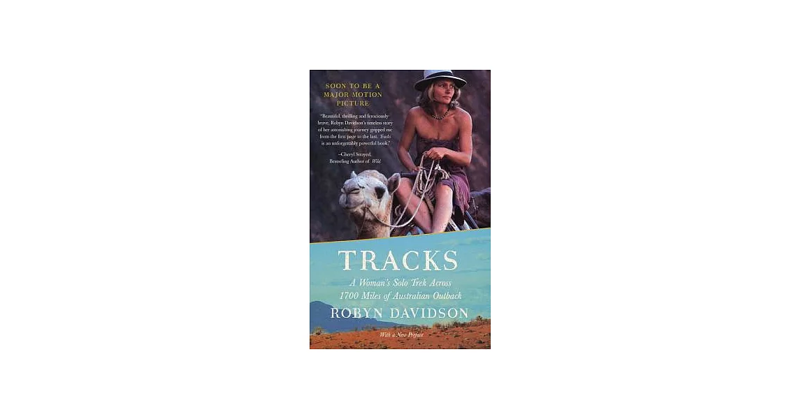 Tracks: A Woman’s Solo Trek Across 1700 Miles of Australian Outback | 拾書所