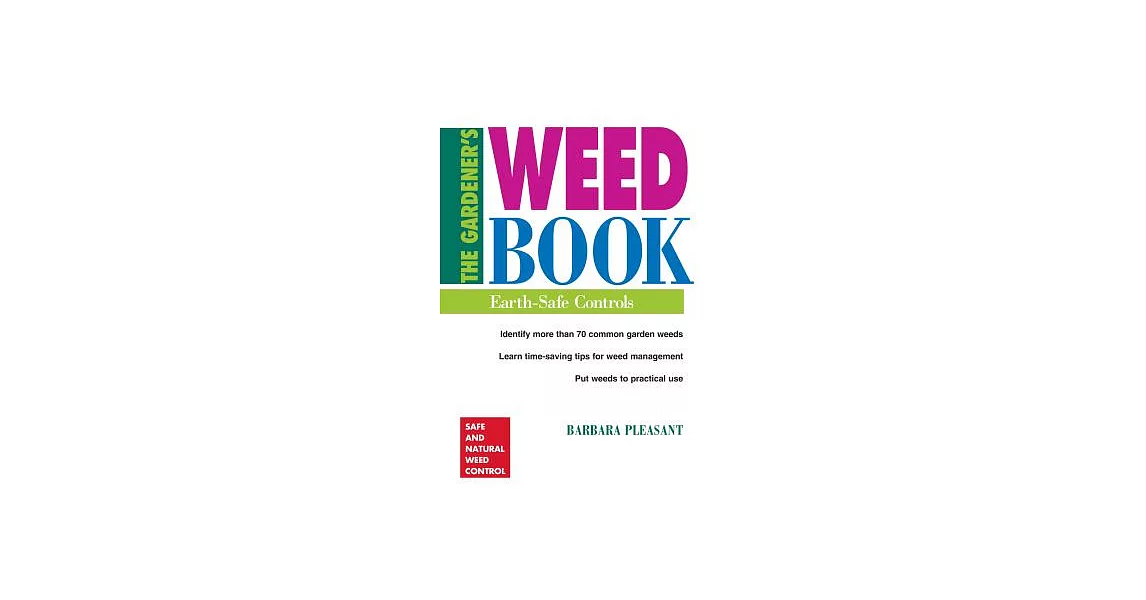 The Gardener’s Weed Book: Earth-Safe Controls | 拾書所