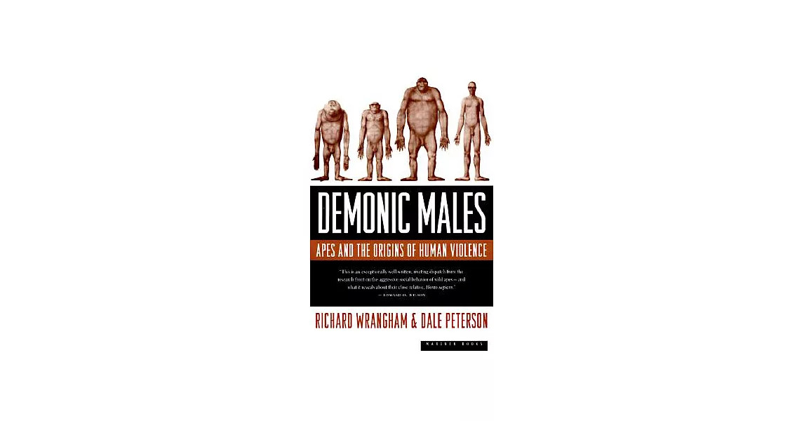 Demonic Males: Apes and the Origins of Human Violence | 拾書所