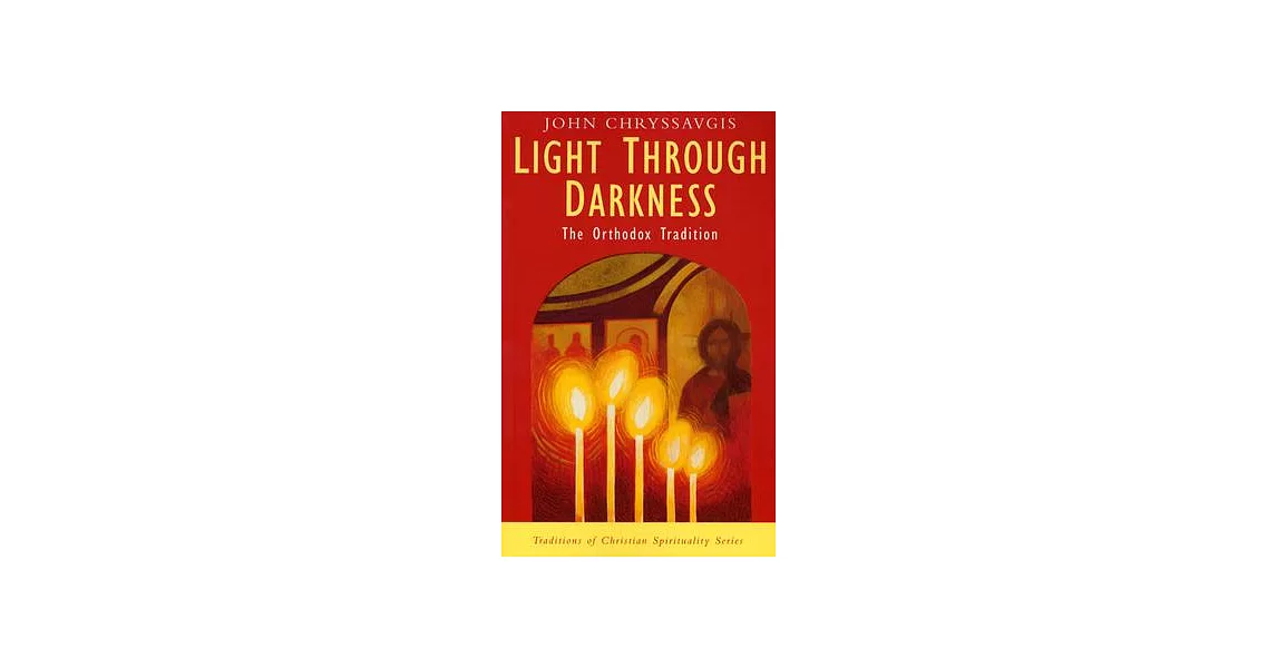 Light Through Darkness: The Orthodox Tradition | 拾書所