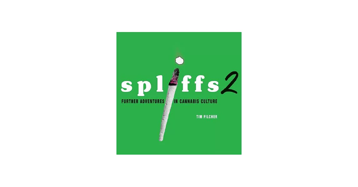 博客來-Spliffs 2: Further Adventures in Cannabis Culture