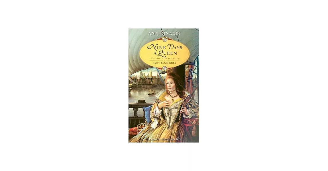 Nine Days a Queen: The Short Life And Reign of Lady Jane Grey | 拾書所