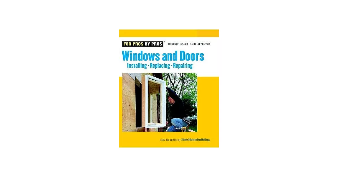 Windows & Doors: Installing, Repairing, Replacing | 拾書所