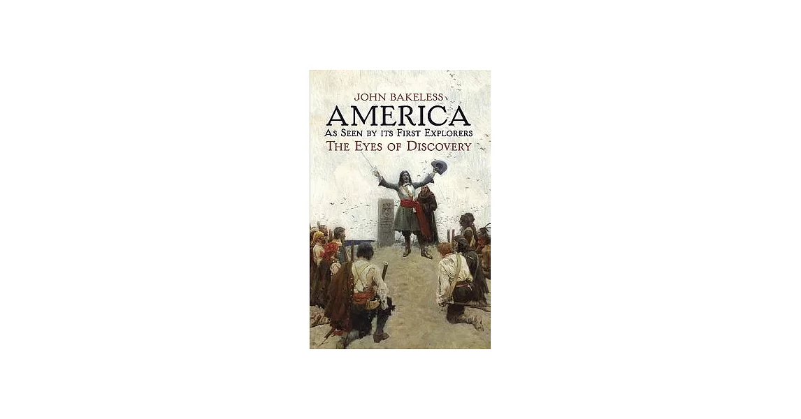 博客來 America As Seen By Its First Explorers The Eyes Of - 