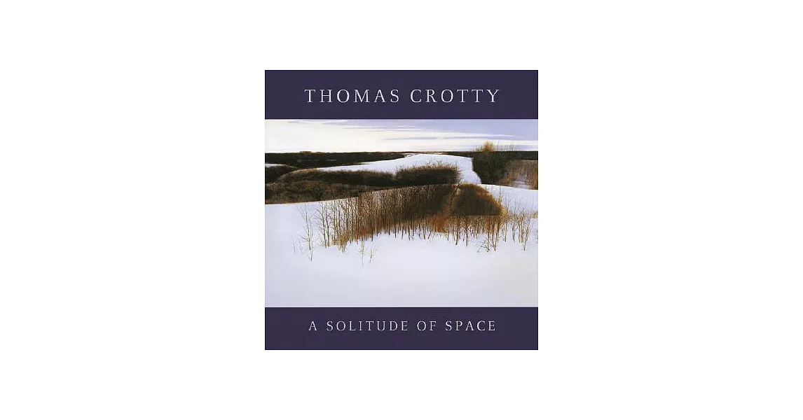 Thomas Crotty: A Solitude of Space | 拾書所