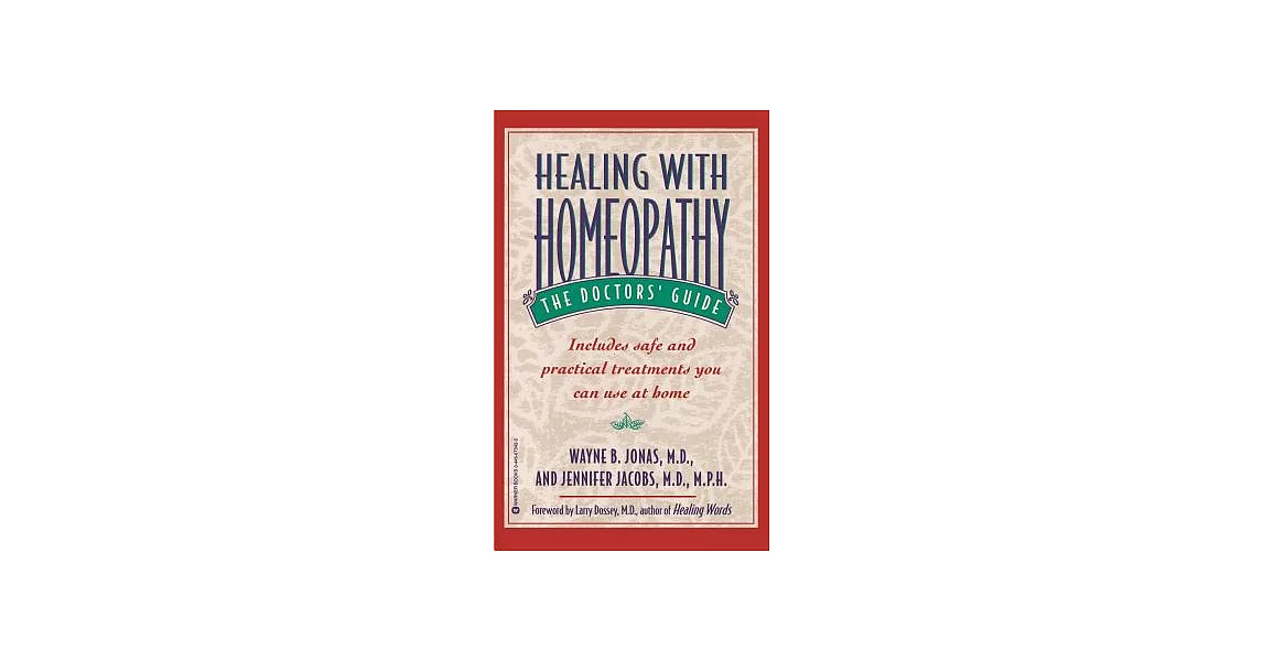 Healing With Homeopathy: The Doctor’s Guide | 拾書所