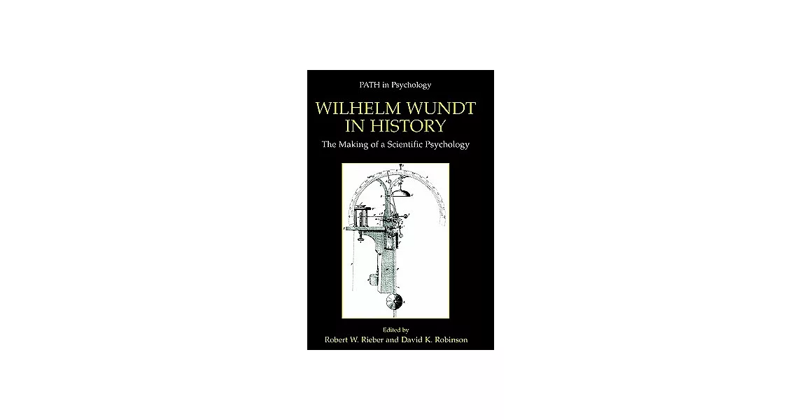 Wilhelm Wundt in History: The Making of a Scientific Psychology | 拾書所