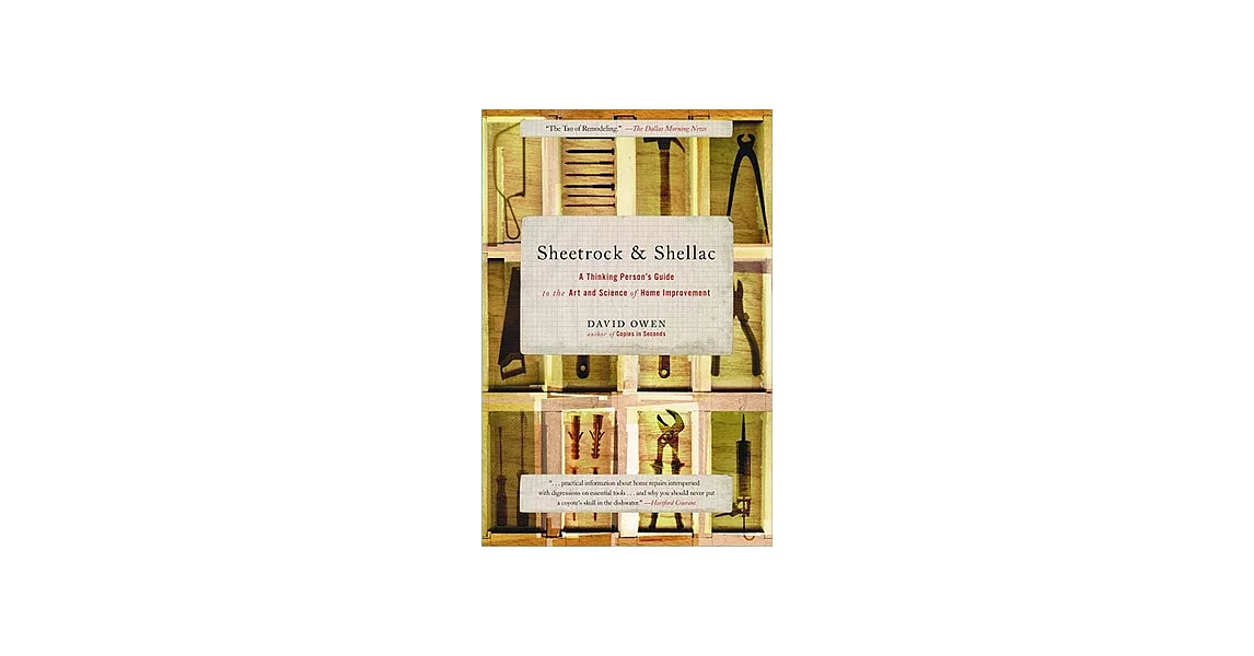 Sheetrock & Shellac: A Thinking Person’s Guide to the Art and Science of Home Improvement | 拾書所