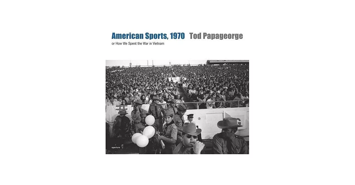 American Sports, 1970: 0r, How We Spent the War in Vietnam | 拾書所