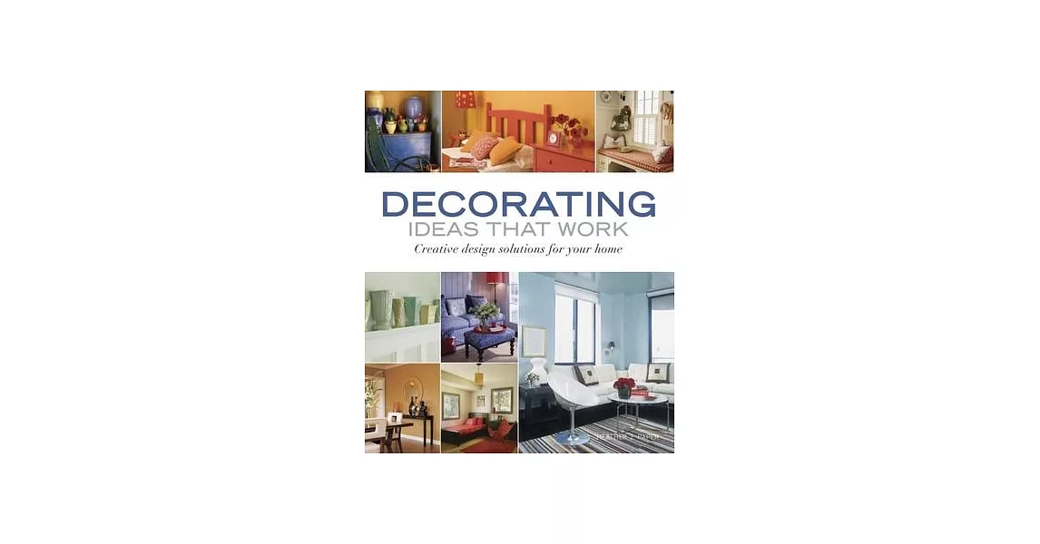 Decorating Ideas That Work: Creative Design Solutions for Your Home | 拾書所