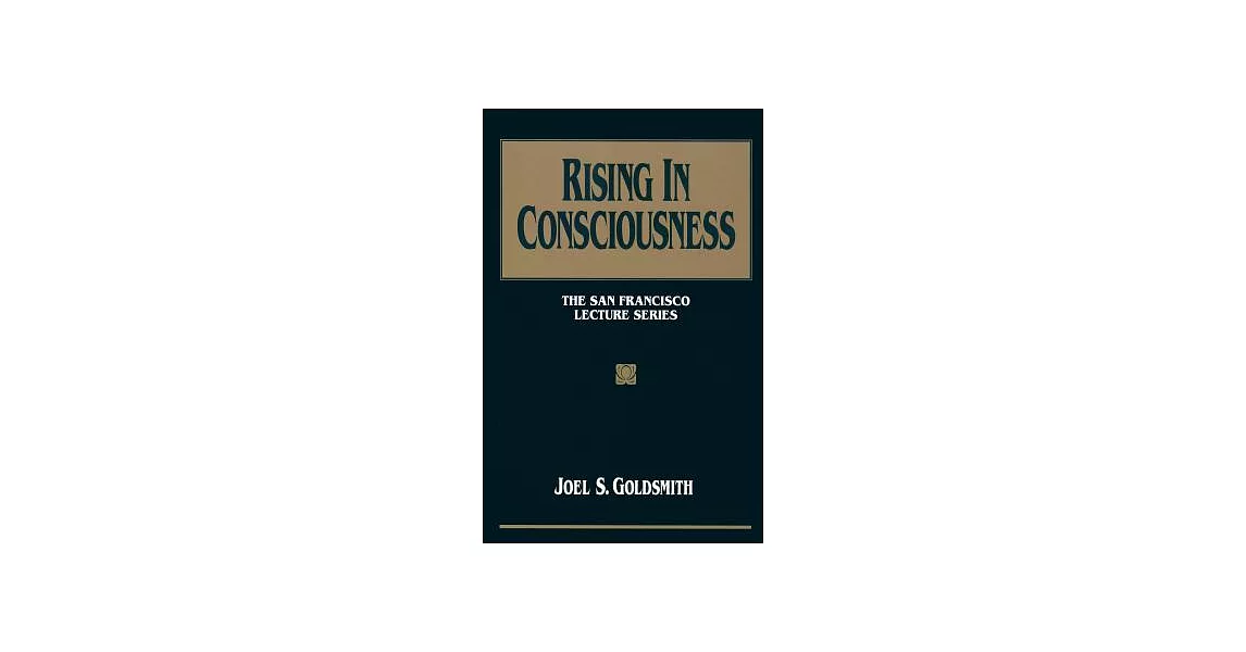 Rising in Consciousness: The San Francisco Lecture Series | 拾書所