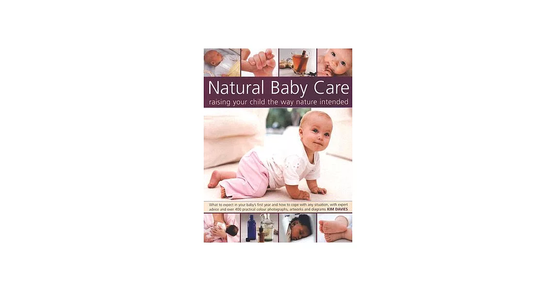 Natural Baby Care: Raising Your Child the Way Nature Intended | 拾書所