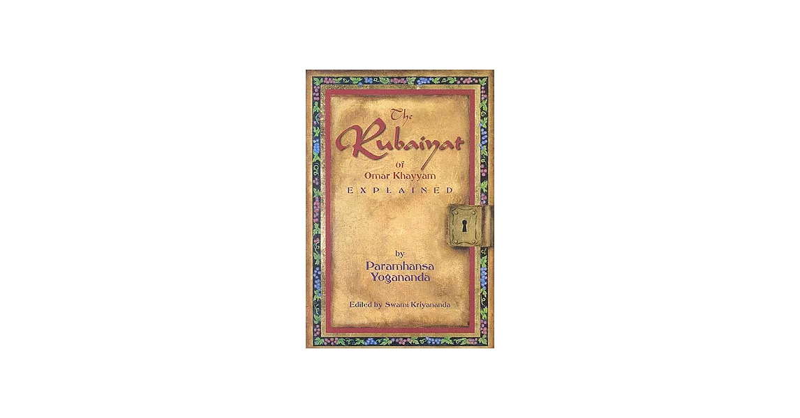 The Rubaiyat of Omar Khayyam Explained | 拾書所