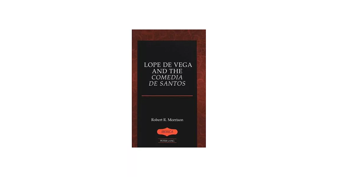 Lope De Vega and the Comedia De Santos | 拾書所